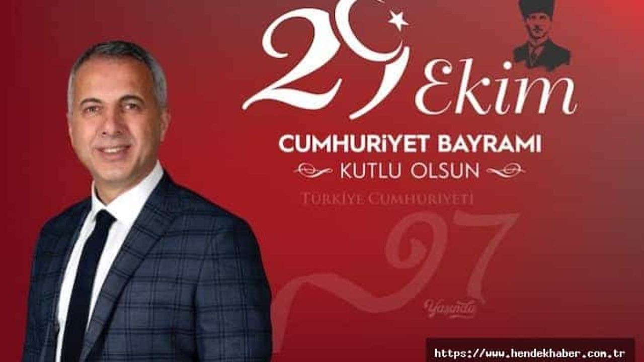 Cumhuriyet Bayramının 97.yılı nedeniyle kutlama mesajı yayınladı.