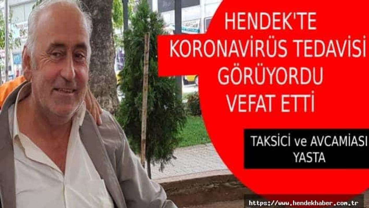 Hendek de Taksici ve Av Camiasını üzen vefat…