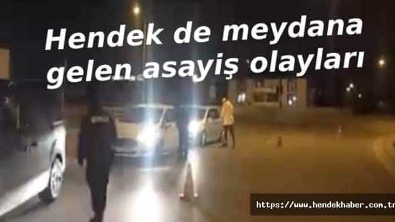Hendek de meydana gelen asayiş olayları