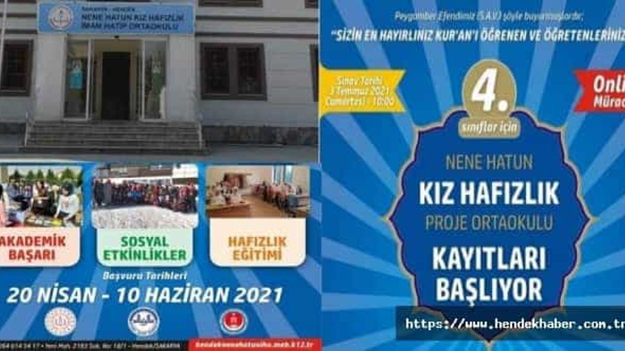 Hendek Nene Hatun Kız Hafızlık okulu kayıtları başladı…