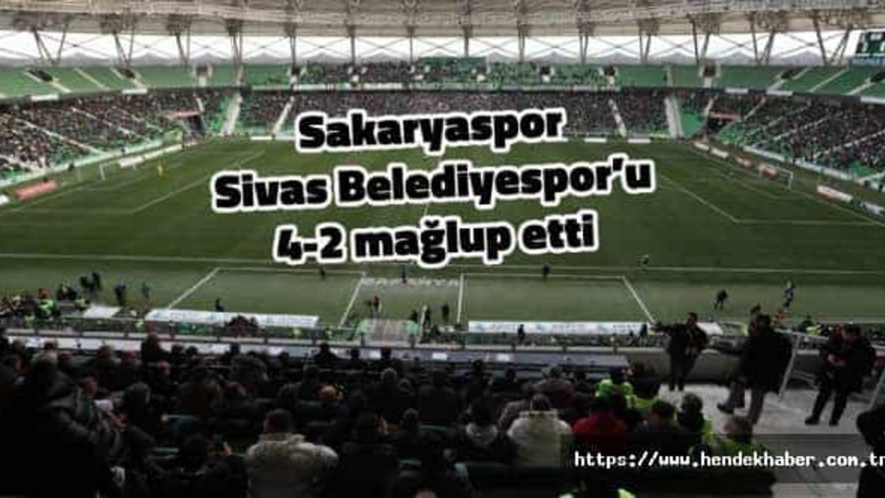 Sakaryaspor Sivas Belediyespor’u 4-2 mağlup etti