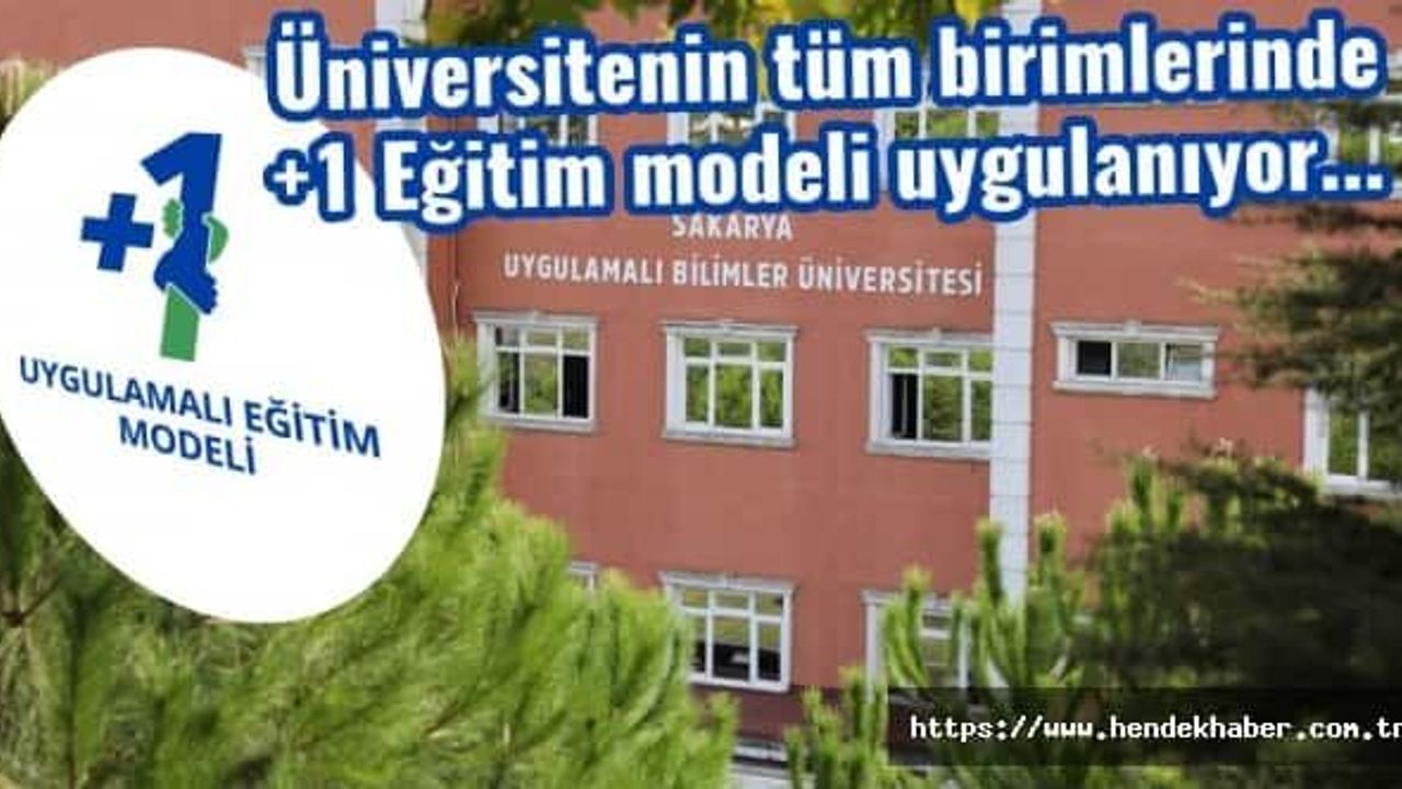 Üniversitenin tüm birimlerinde +1 Eğitim modeli uygulanıyor...