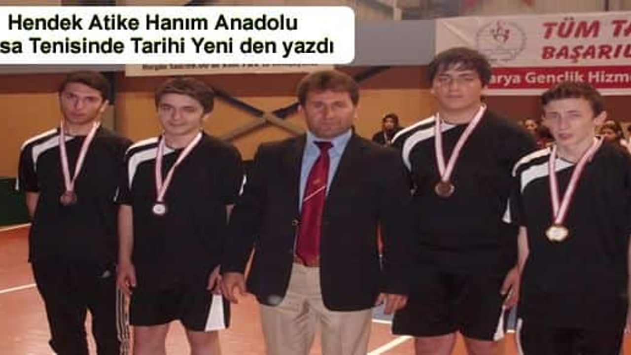Hendek Atike Hanım Anadolu Masa Tenisinde Tarihi Yeni den yazdı