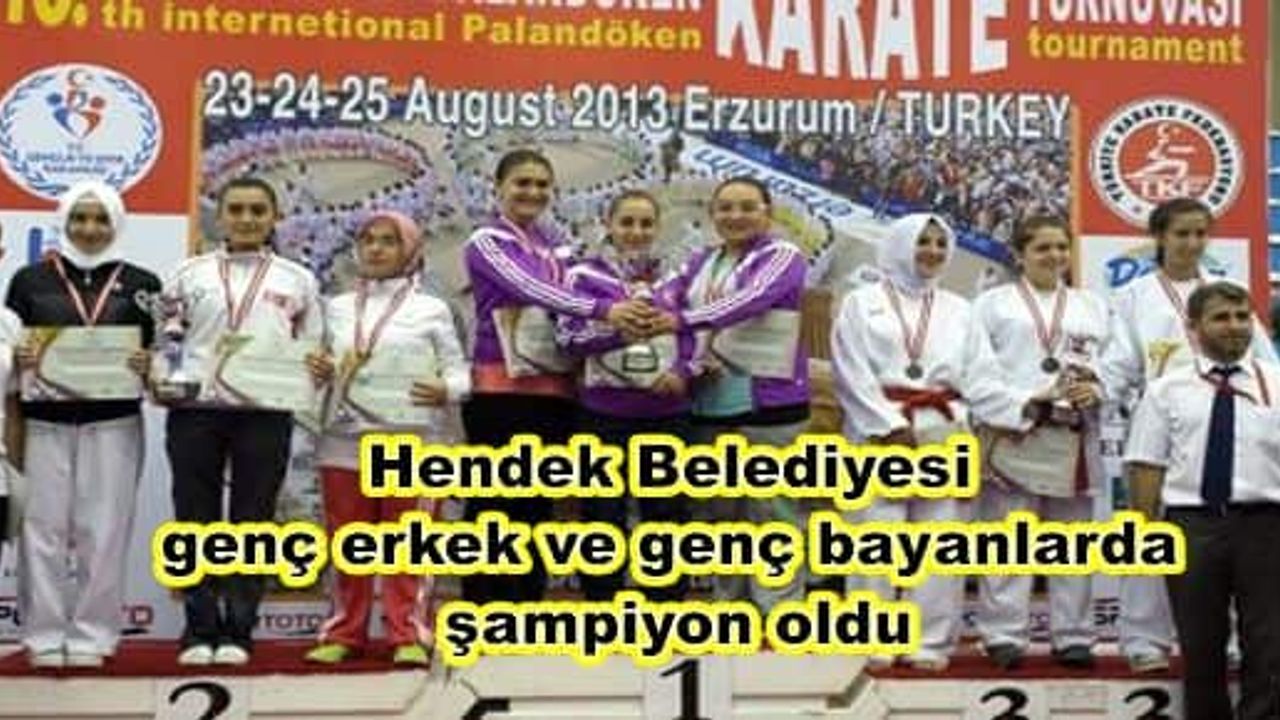 Hendek Belediyesi  genç erkek ve genç bayanlarda şampiyon oldu