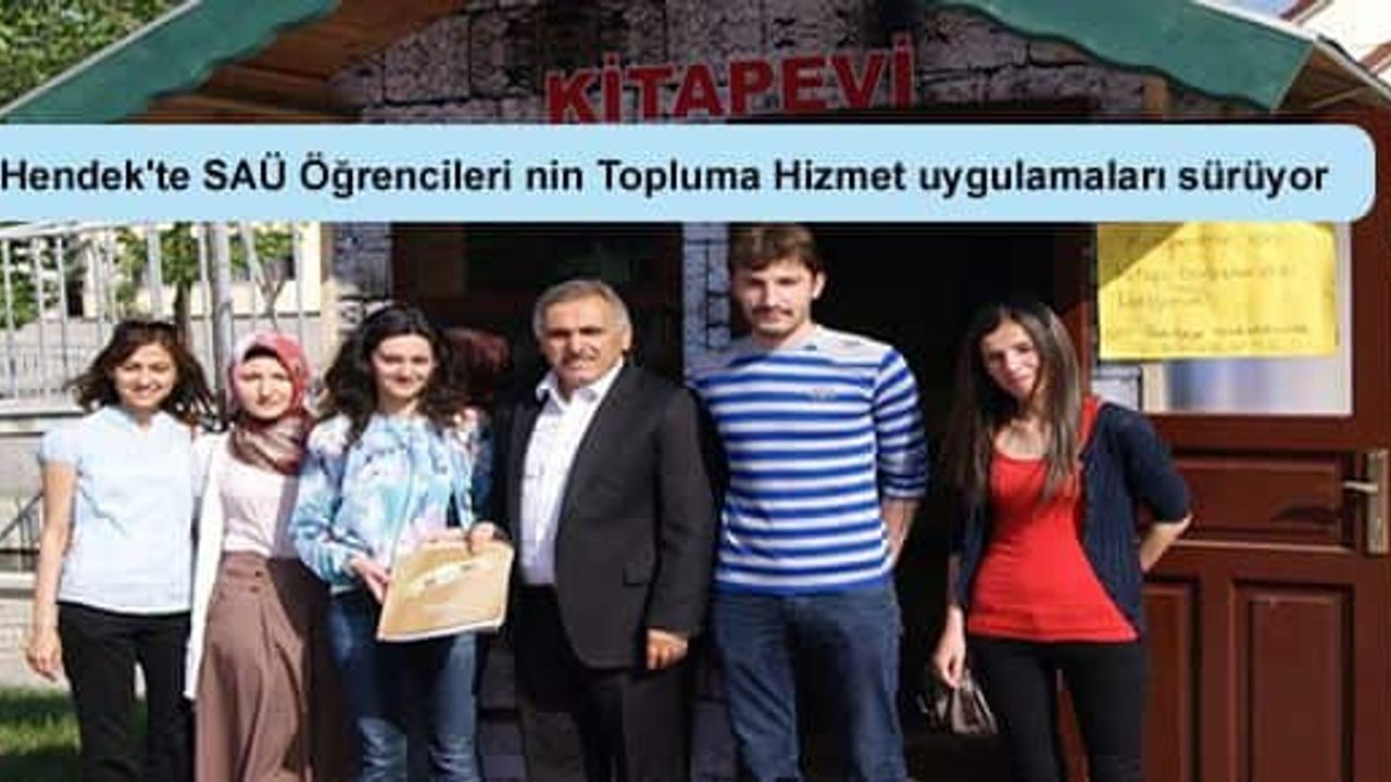 Hendek'te SAÜ Öğrencileri nin Topluma Hizmet uygulamaları sürüyor