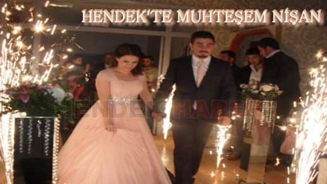 Hendek'te Torun ve Çakmak Ailesi nin Nişan Merasimi yapıldı