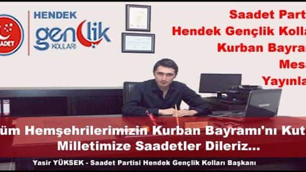 Saadet Partisi Hendek Gençlik Kolları Kurban Bayramı Mesajı Yayınladı