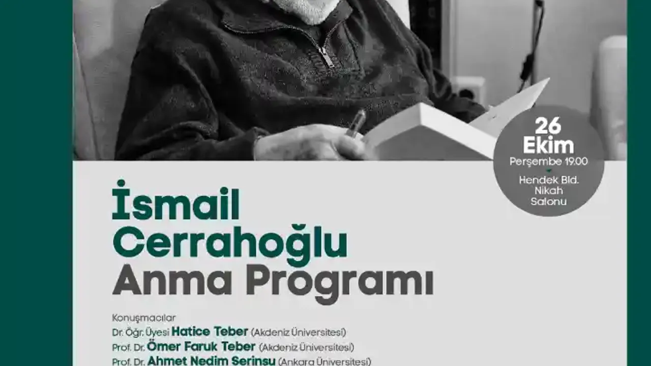 Prof. Dr. İsmail Cerrahoğlu Anma Programı Bugün Hendek'te