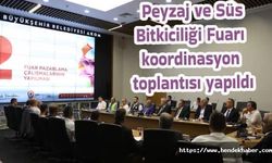 Peyzaj ve Süs Bitkiciliği Fuarı koordinasyon toplantısı yapıldı