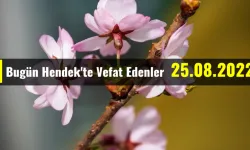 Bugün Hendek'te Vefat Edenler 25 - 08 - 2022