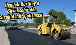 Hendek Kurtköy’e Büyükşehir den Sıcak Asfalt Çalışması