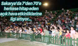Sakarya’da 7’den 70’e herkese hitap eden açık hava etkinliklerine ilgi artıyor…