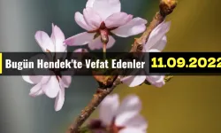 Bugün Hendek'te Vefat Edenler 11 - 09 - 2022