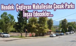 Hendek Çağlayan Mahallesine Çocuk Parkı İnşaa Edecekler…