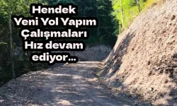 Hendek  Yeni Yol Yapım Çalışmaları Hız devam ediyor...