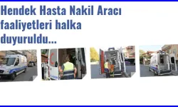 Hendek Hasta Nakil Aracı faaliyetleri halka duyuruldu...