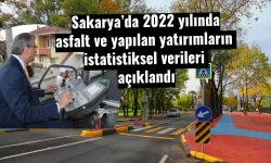 Sakarya’da 2022 yılında asfalt ve yapılan yatırımların istatistiksel verileri açıklandı