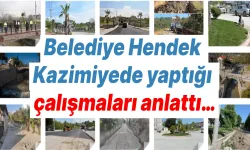 Belediye Hendek Kazimiyede yaptığı çalışmaları anlattı…