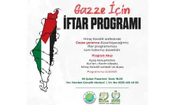 Hendek’te Gazze için iftar programı düzenlenecek