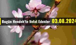 Hendek'te Vefat Edenler 03 - 08 - 2024