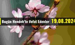 Hendek'te Vefat Edenler 19 - 08 - 2024