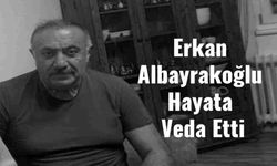 Hendekli İş İnsanı Erkan Albayrakoğlu Hayata Veda Etti