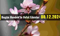 Hendek'te Vefat Edenler 08 - 12 - 2024