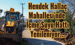 Hendek Hallaç Mahallesi’nde  İçme Suyu Hattı Yenileniyor