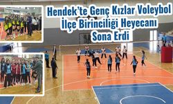 Hendek’te Genç Kızlar Voleybol İlçe Birinciliği Heyecanı Sona Erdi