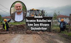 Hendek İkramiye Mahallesi’nin İçme Suyu Altyapısı Güçlendiriliyor