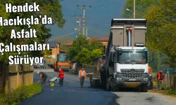 Hendek Hacıkışla’da Asfalt Çalışmaları Sürüyor
