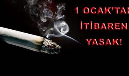 1 Ocak’tan itibaren yasak!
