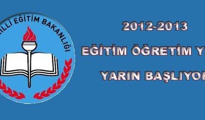 2012-2013 Eğitim Öğretim Yılı Yarın Başlıyor
