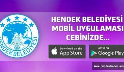 Hendek Belediyesi’nden mobil uygulaması yayında