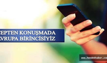 Cepten Konuşmada Avrupa Birincisiyiz