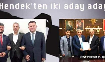 Hendek'ten iki milletvekili aday adayı