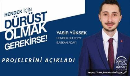 Aday Yüksek'de Hendek İçin Projelerini Açıkladı