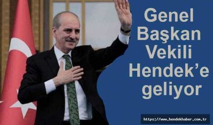 Genel Başkan Vekili Hendek’e geliyor