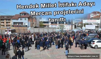 Hendek Millet İttifakı Adayı Mercan projelerini tanıttı
