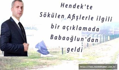 Hendek'te Afişlerle ilgili bir açıklamada Babaoğlun'dan geldi
