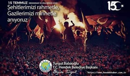 Hendek'te Babaoğlu’ndan 15 Temmuz mesajı