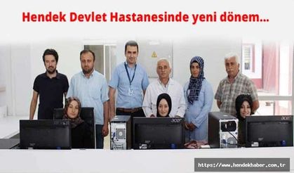 Hendek Devlet Hastanesinde yeni dönem...