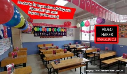 Her şeyi İlk Kez 23 Nisan Kutlayacak Öğrencileri için hazırladı