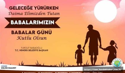 Başkan Hendekli Babaların Babalar gününü kutladı