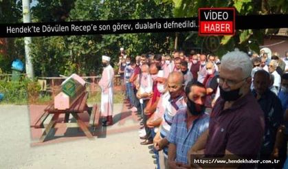 Hendek’te Dövülen Recep’e son görev, dualarla defnedildi...