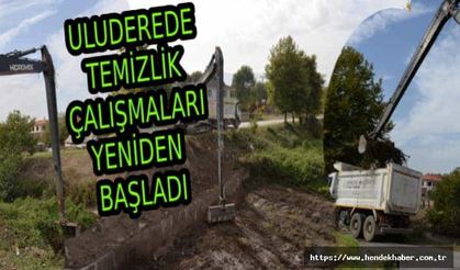 Uludere deki temizlik çalışmalarına yeniden başlanıldı…