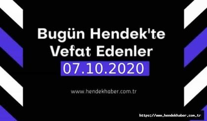 Bugün Hendek'te Vefat Edenler 07.10.2020