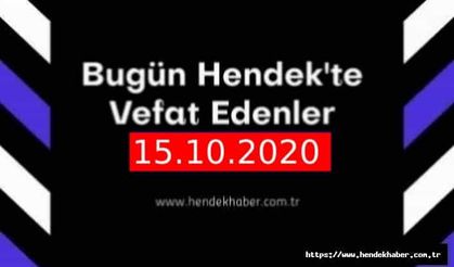Bugün Hendek'te Vefat Edenler 15.10.2020