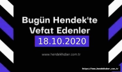 Bugün Hendek'te Vefat Edenler 18.10.2020