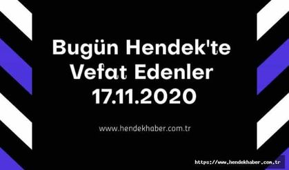 Bugün Hendek'te Vefat Edenler 17.11.2020